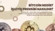 Bitcoin Nedir? İşleyiş Prensibi Nasıldır?